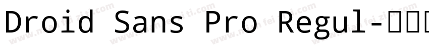 Droid Sans Pro Regul字体转换